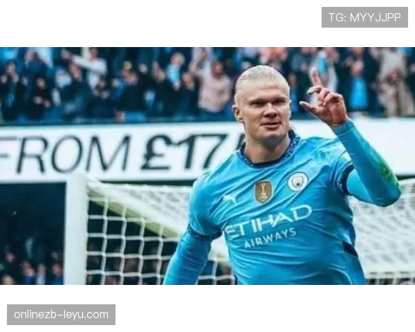 哈兰德统治足坛：新一代巨星引爆绿茵激情