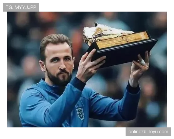 凯恩领衔德甲射手榜，争金靴表现抢眼持续提升竞争力